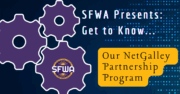 An image with the title SFWA Presents: Get to Know...Our NetGalley Program, using the SFWA logo.