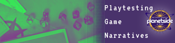 Series banner for Playtesting Games Narratives with Planetside logo