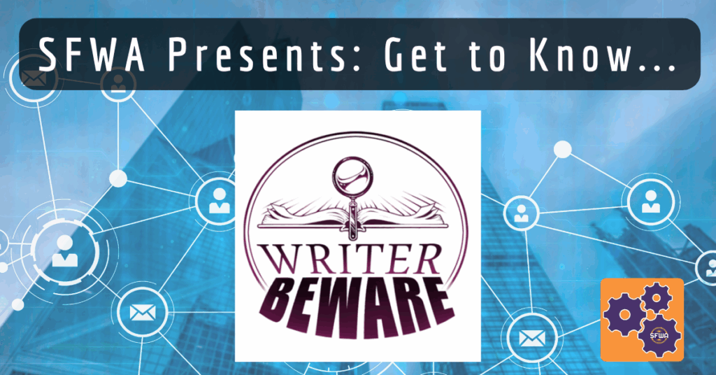 Featured image for SFWA Presents: Get to Know...Writer Beware with WB logo