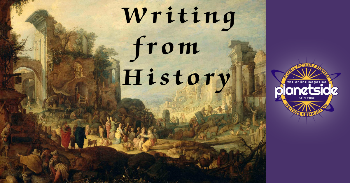 A classical painting of people among historical ruins with the series title, Writing from History, and the Planetside logo, to be used as a featured image.